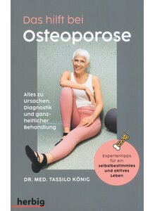 DAS HILFT BEI OSTEOPOROSE - TASSILO KNIG