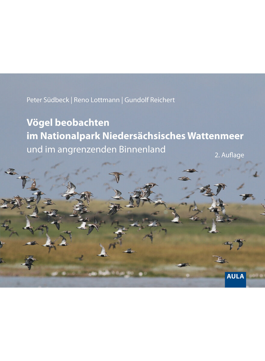 Auf diesem Bild sehen Sie das Produktbild 1 f�r S�DBECK/LOTTMANN/REICHERT, V�GEL BEOBACHTEN IM NATIONAL- PARK NIEDERS. WATTENMEER