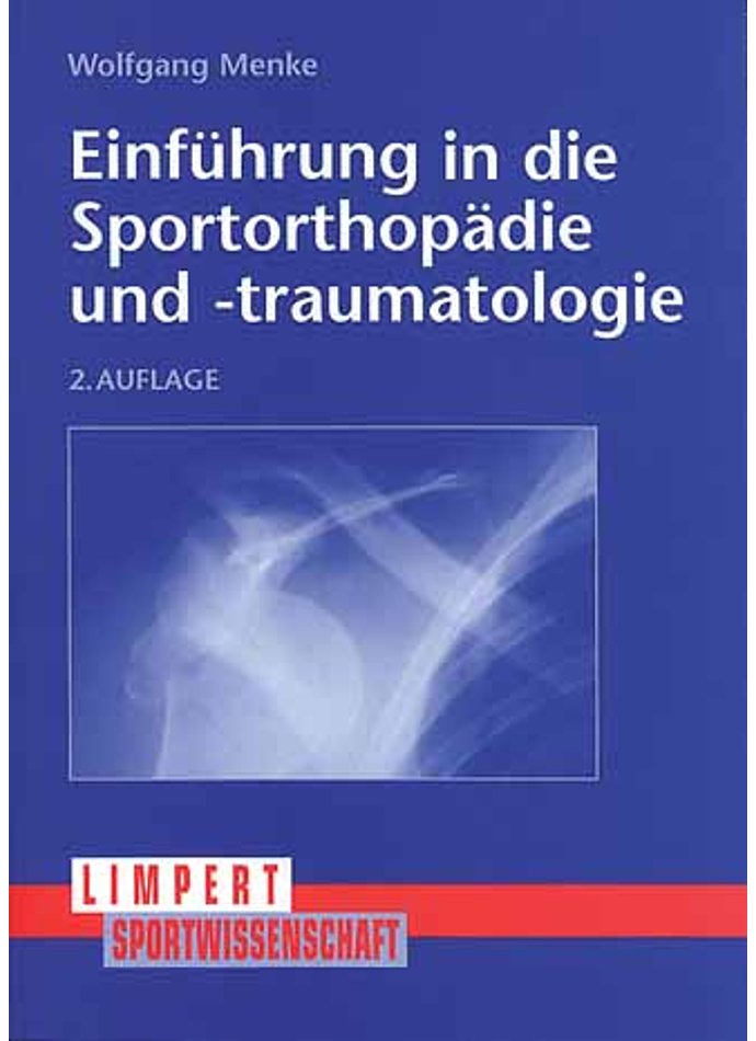 Auf diesem Bild sehen Sie das Produktbild 1 fr MENKE, EINFHRUNG IN DIE SPORTORTHOPDIE UND -TRAUMATOLOGIE  2. AUFL. 2001