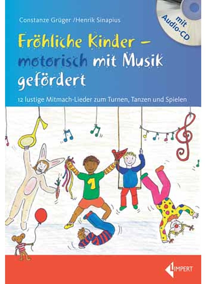 Auf diesem Bild sehen Sie das Produktbild 1 fr GRGER/SINAPIUS, FRHLICHE KINDER - MOTORISCH MIT MUSIK GEFRDERT