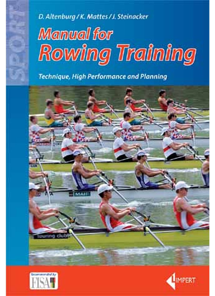 ALTENBURG/MATTES/STEINACKER, COACHING HIGH PERFORMANCE ROWING           2. AUFL. 2011