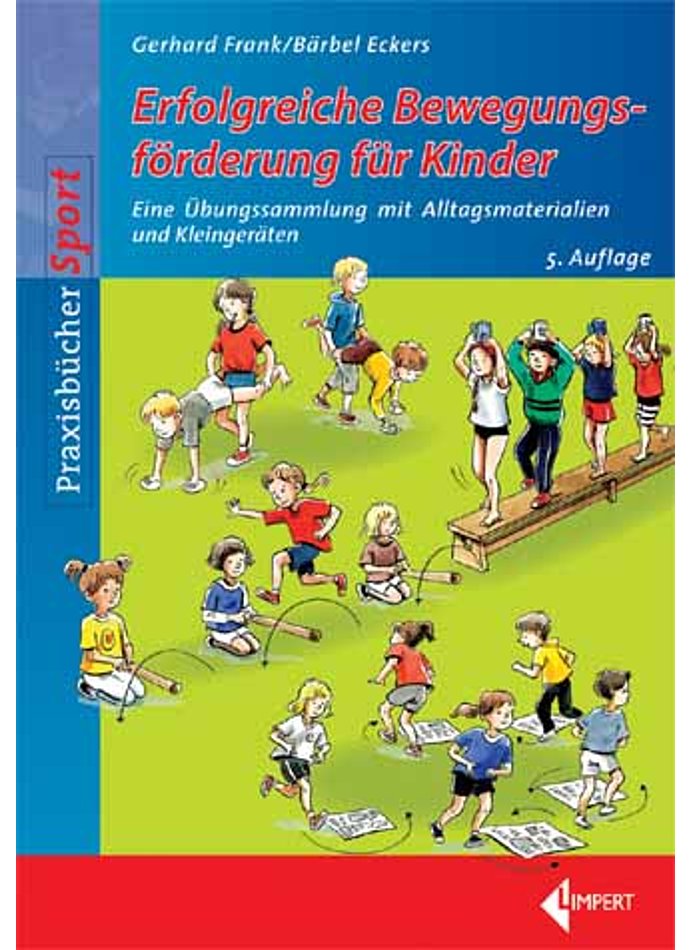 FRANK/ECKERS, ERFOLGREICHE BEWEGUNGSFRDERUNG FR KINDER  5. AUFLAGE 2011