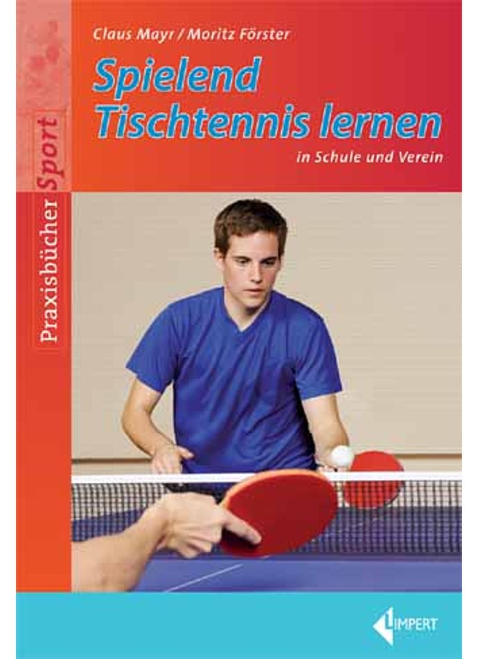 MAYR/FRSTER, SPIELEND TISCHTENNIS LERNEN