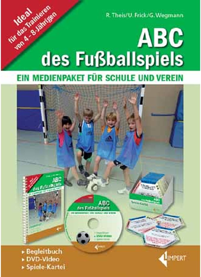 THEIS/FRICK/WEGMANN, ABC DES FUSSBALLSPIELS