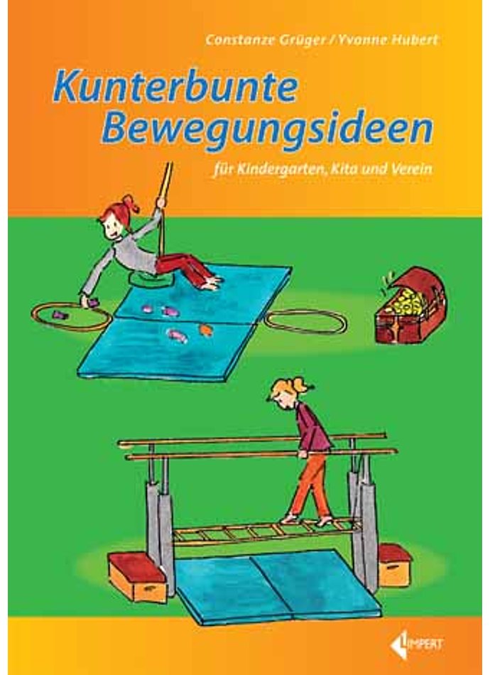 Auf diesem Bild sehen Sie das Produktbild 1 fr GRGER/HUBERT, KUNTERBUNTE BEWEGUNGSIDEEN 1. AUFLAGE 2015