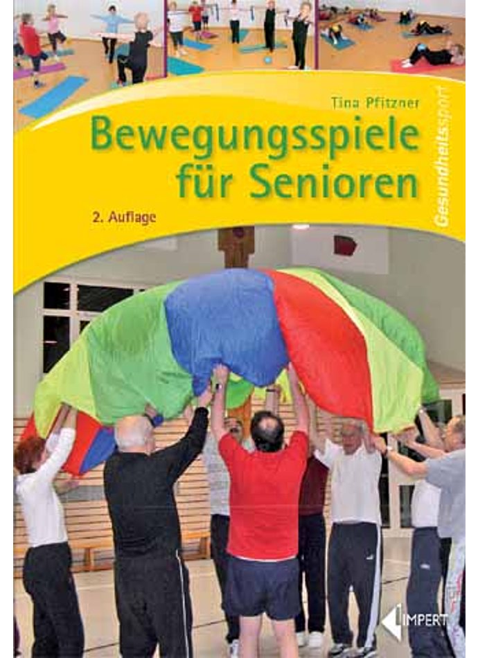 PFITZNER, BEWEGUNGSSPIELE FR SENIOREN 2. AUFLAGE 2017