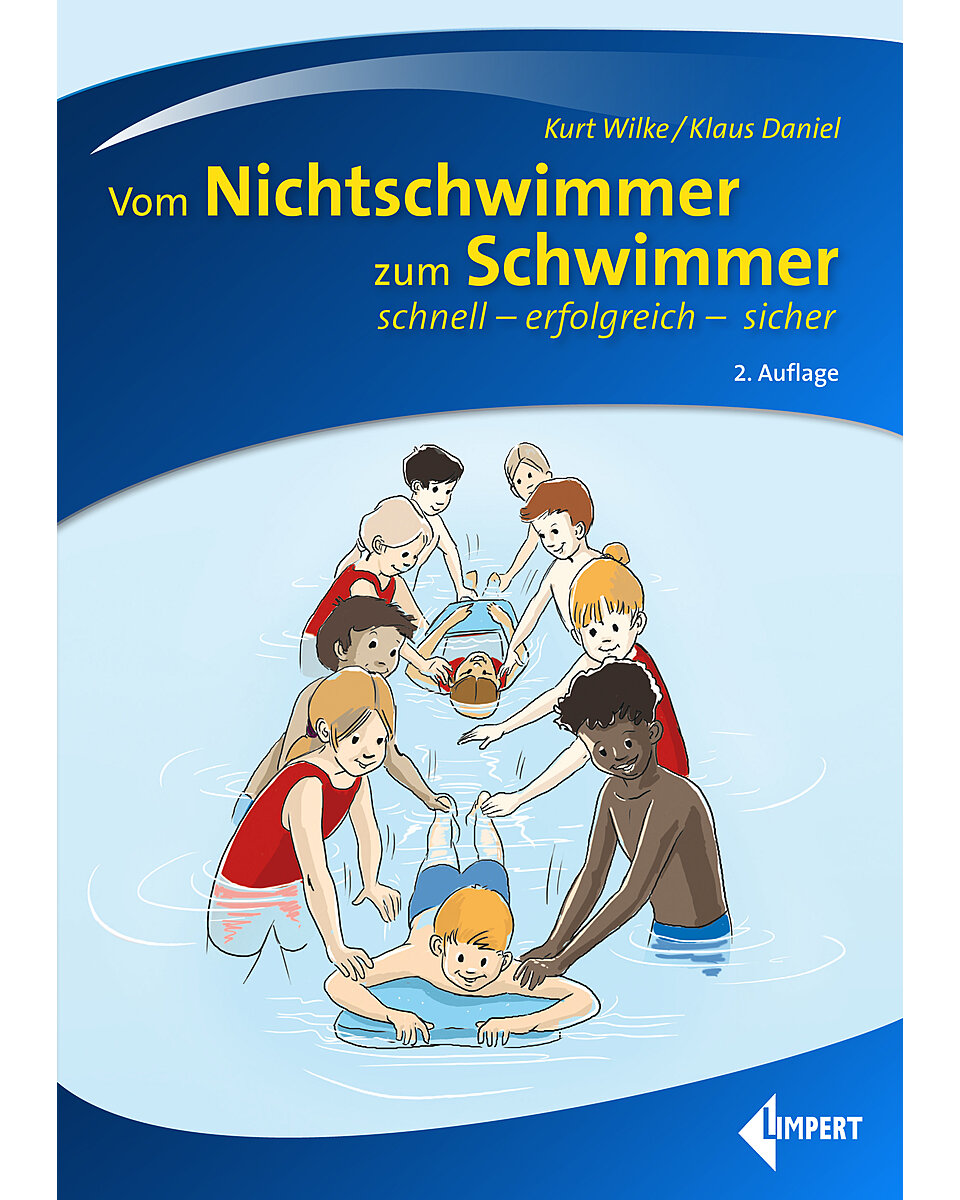 Auf diesem Bild sehen Sie das Produktbild 1 fr WILKE/DANIEL, VOM NICHTSCHWIMMER ZUM SCHWIMMER   2. AUFLAGE 2022