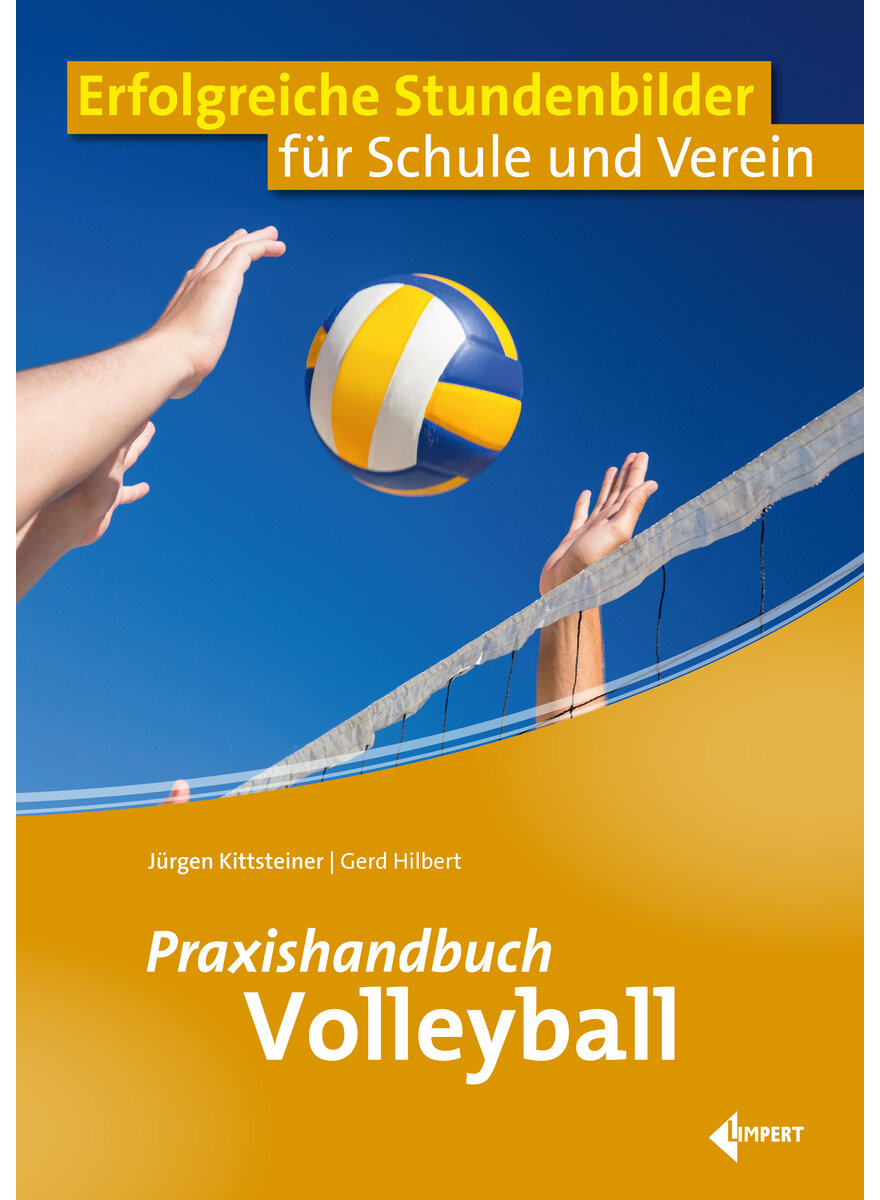 Auf diesem Bild sehen Sie das Produktbild 1 fr KITTSTEINER/HILBERT, PRAXISHANDBUCH VOLLEYBALL 2. AUFLAGE