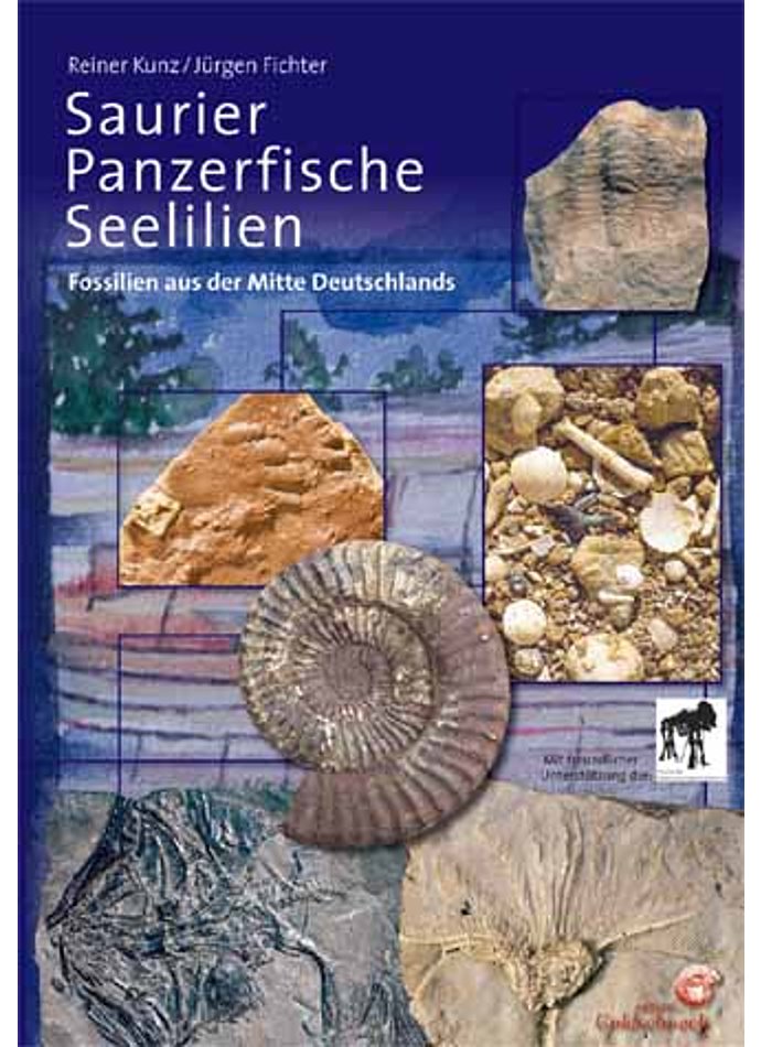 FICHTER/KUNZ, SAURIER, PANZER- FISCHE UND SEELILIEN