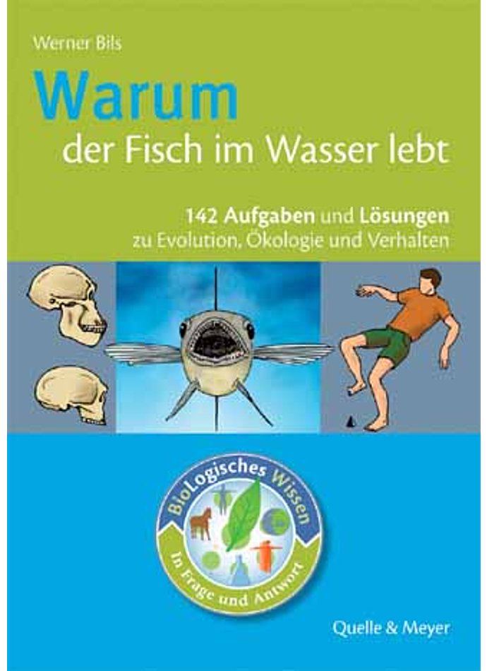 Auf diesem Bild sehen Sie das Produktbild 1 fr BILS, WARUM DER FISCH IM WASSER LEBT EVOLUTION,KOLOGIE,VERHALTEN