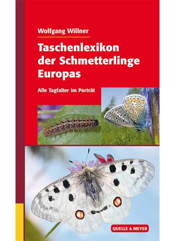 WILLNER, TASCHENLEXIKON DER SCHMETTERLINGE EUROPAS TAGFALTER