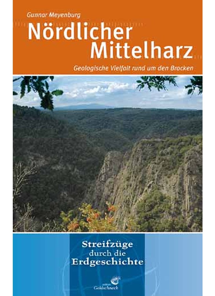 MEYENBURG, DER NRDLICHE MITTELHARZ STREIFZGE ERDGESCHICHTE