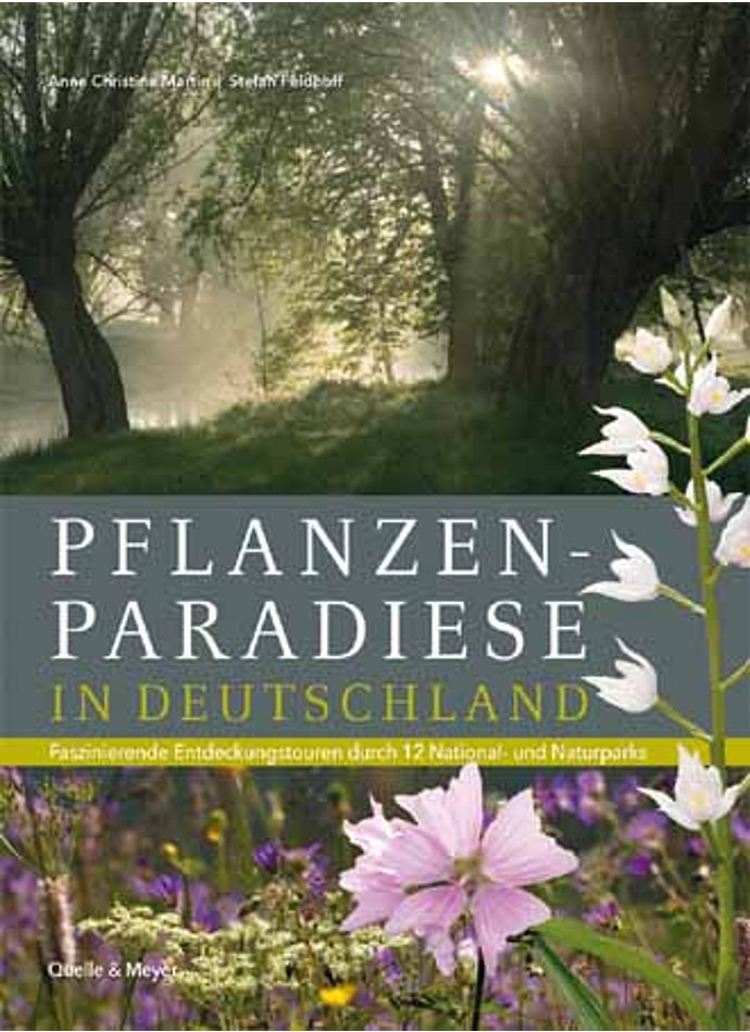 MARTIN/FELDHOFF, PFLANZENPARADIESE IN DEUTSCHLAND