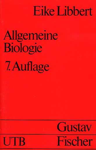 LIBBERT, ALLGEMEINE BIOLOGIE UTB 1197, 7. AUFLAGE
