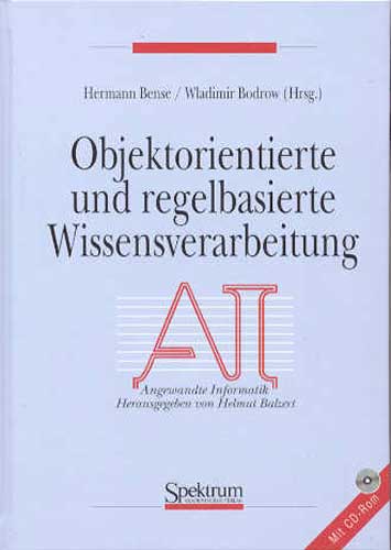 Auf diesem Bild sehen Sie das Produktbild 1 fr BENSE, OBJEKTORIENTIERTE UND REGELBASIERTE WISSENSVERARB.