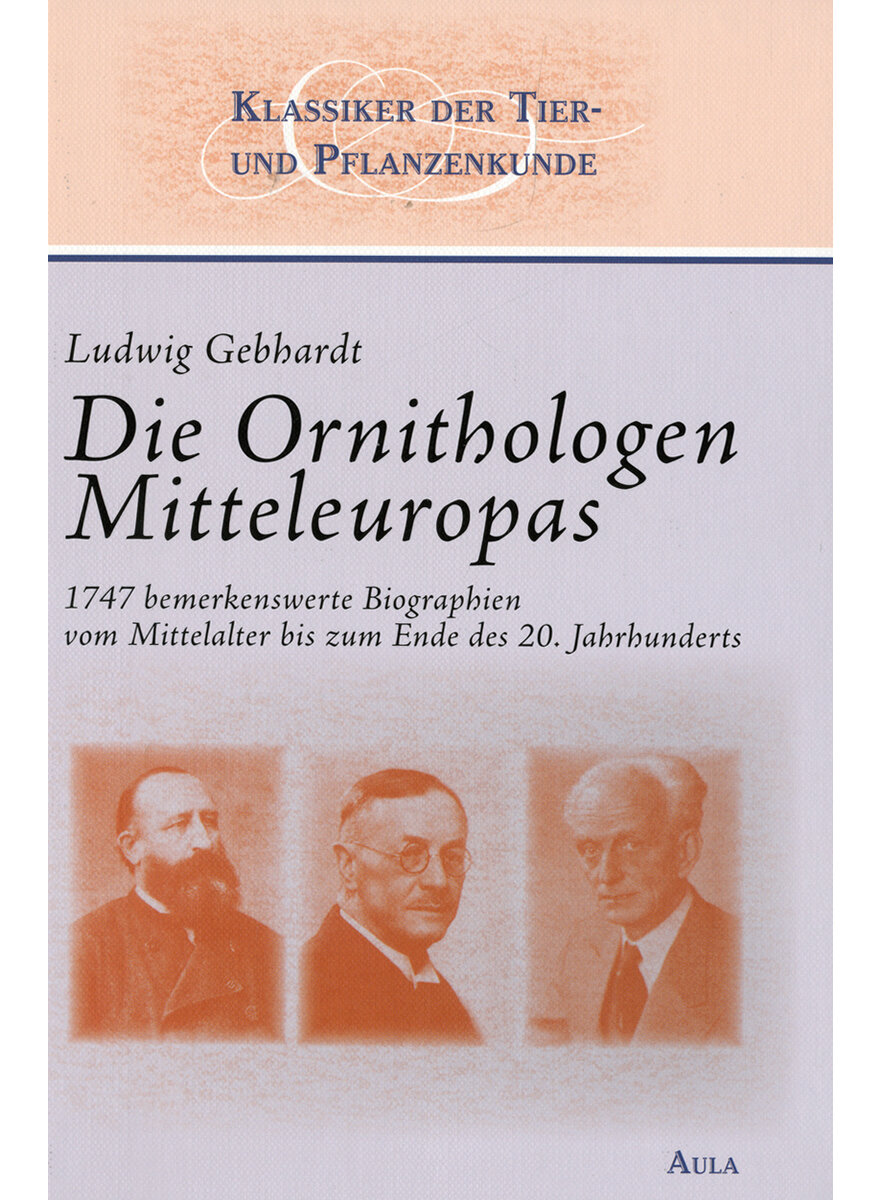 GEBHARDT, DIE ORNITHOLOGEN MITTELEUROPAS-EIN NACHSCHLAGEWERK (315-01048)