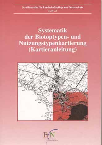 SYSTEMATIK DER BIOTOPTYPEN- UND NUTZUNGSTYPENKARTIERUNG