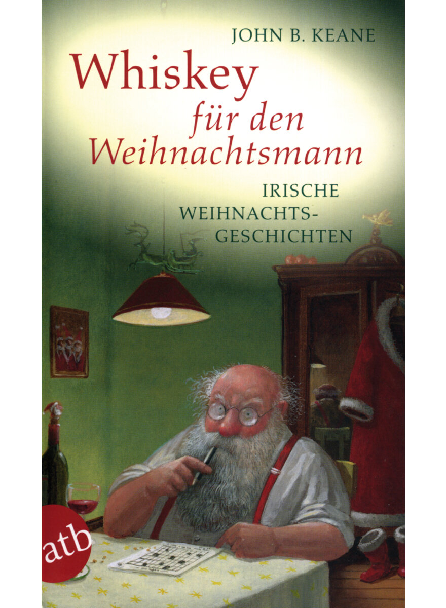 WHISKEY FR DEN WEIHNACHTSMANN - JOHN B. KEANE