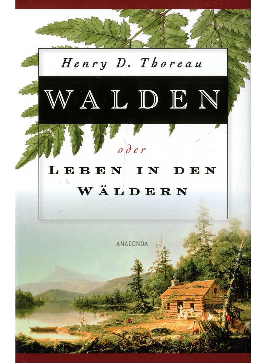 WALDEN ODER LEBEN IN DEN WLDERN - HENRY D. THOREAU