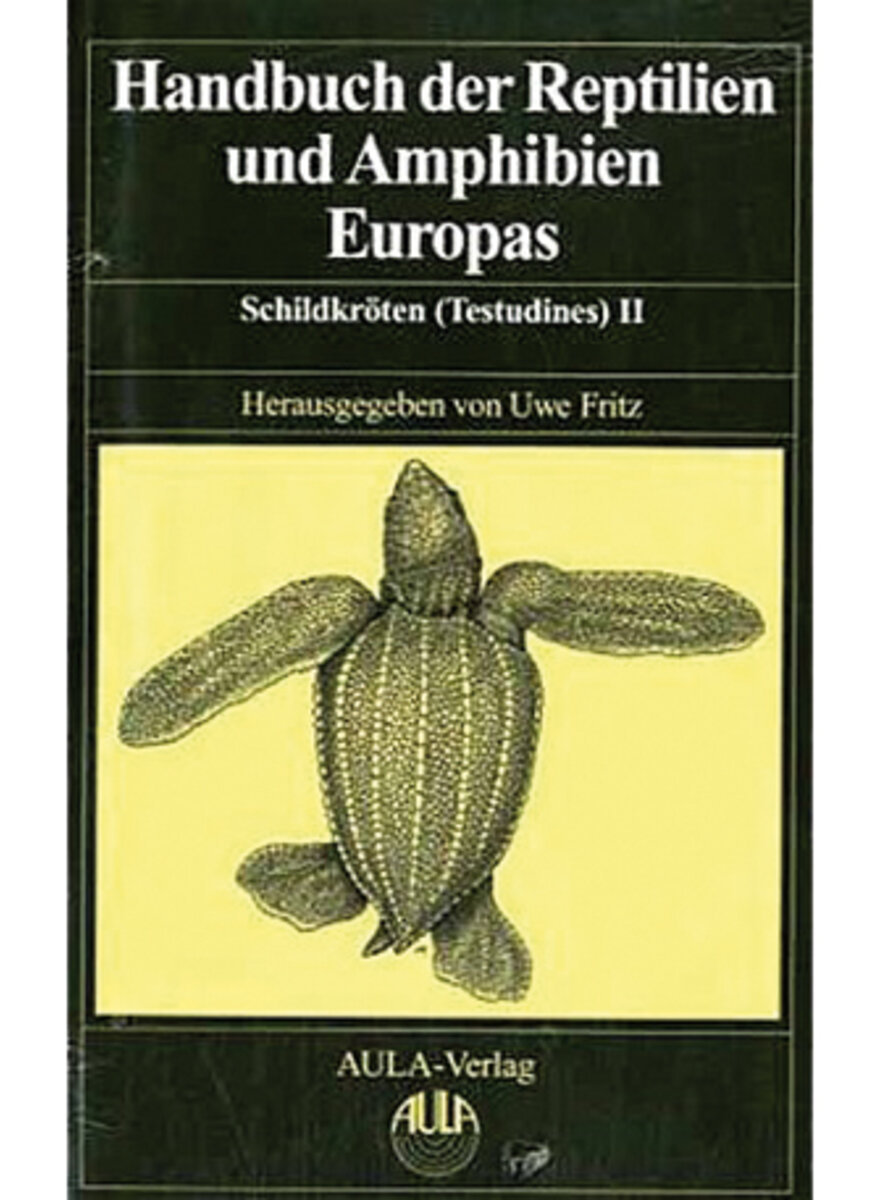 FRITZ: HANDBUCH DER REPTILIEN UND AMPHIBIEN EUROPAS (M) (SCHILDKRTEN II)