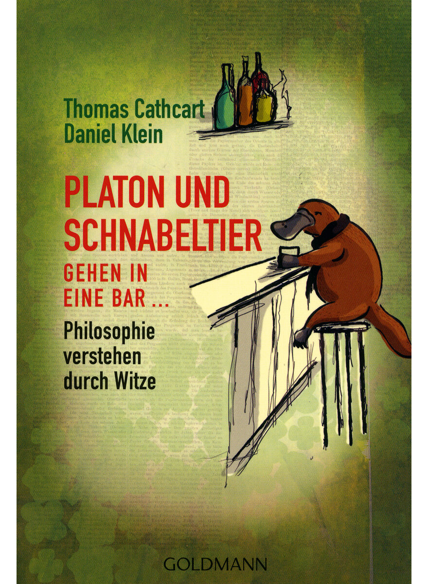 PLATON UND SCHNABELTIER GEHEN IN EINE BAR - CATHCART/KLEIN