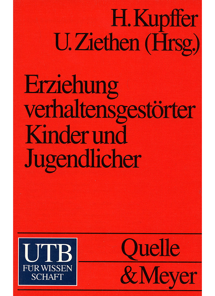 KUPFFER, ERZIEHUNG VERHALTENS- GESTRTER KINDER UND JUGENDL. (UTB 818) (494-2190)