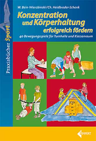 Auf diesem Bild sehen Sie das Produktbild 1 fr BEIN-WIERZBINSKI:KONZENTRATION UND KRPERHALTUNG ERFOLGREICH FRDERN