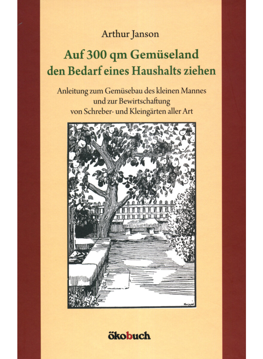 AUF 300 QM GEMSELAND DEN BEDARF EINES HAUSHALTS ZIEHEN - ARTHUR JANSON