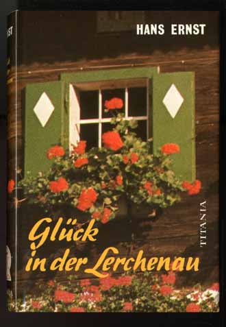 GLCK IN DER LERCHENAU  - HANS ERNST