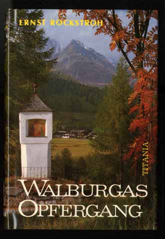 WALBURGAS OPFERGANG  - ERNST ROCKSTROH