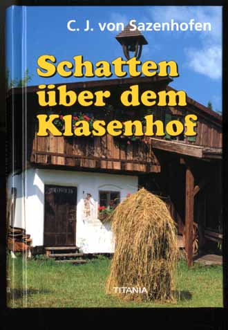 Auf diesem Bild sehen Sie das Produktbild 1 fr SCHATTEN BER DEM KLASENHOF - VON SAZENHOFEN