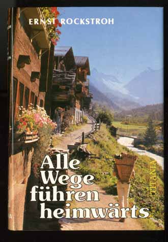 ALLE WEGE FHREN HEIMWRTS  - ERNST ROCKSTROH