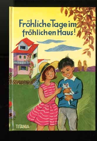 Auf diesem Bild sehen Sie das Produktbild 1 fr FRHLICHE TAGE IM FRHLICHEN HAUS - HELGE DARNSTDT