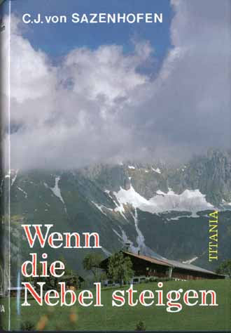 WENN DIE NEBEL STEIGEN  - CARL JOSEF VON SAZENHOFEN