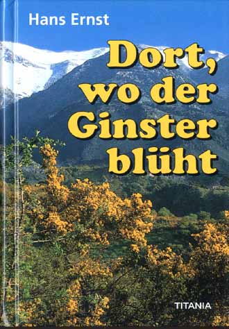 DORT WO DER GINSTER BLHT  - HANS ERNST