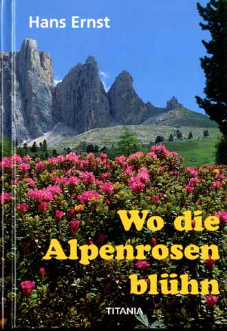 WO DIE ALPENROSEN BLHEN  - HANS ERNST