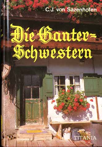 DIE GANTER-SCHWESTERN - CARL JOSEF VON SAZENHOFEN