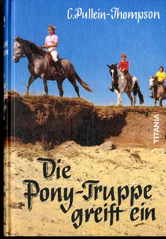 Auf diesem Bild sehen Sie das Produktbild 1 fr DIE PONY-TRUPPE GREIFT EIN  - C. PULLEIN-THOMPSON