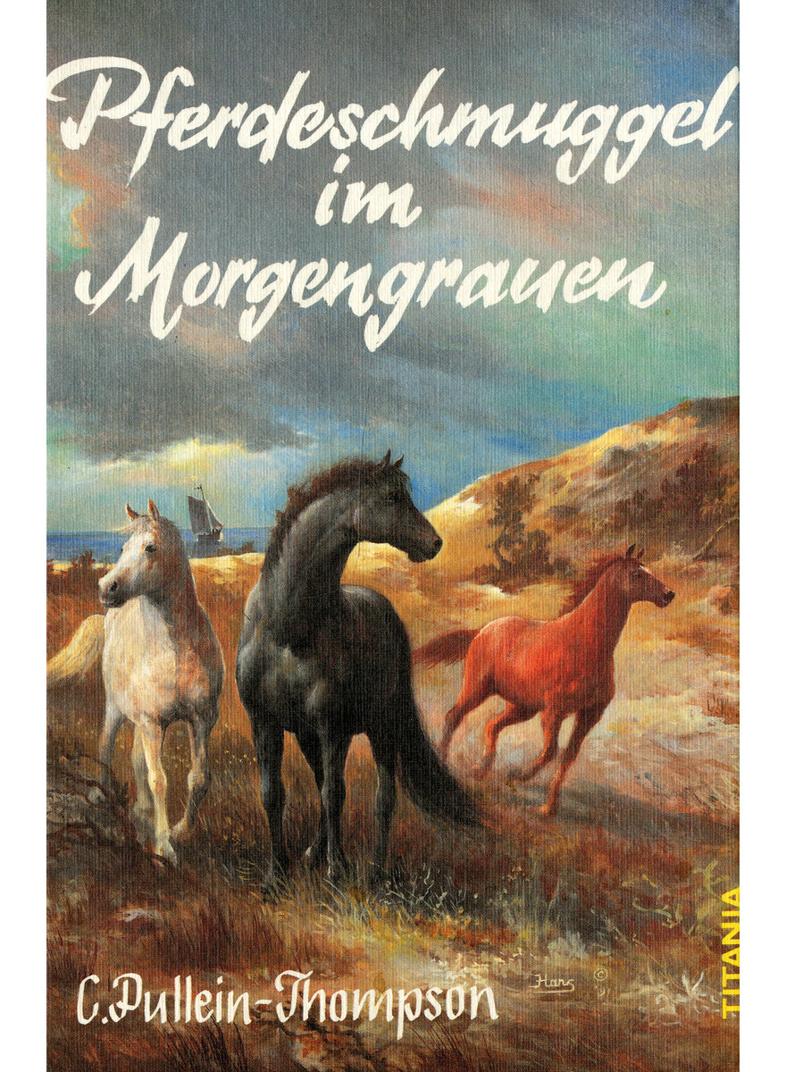 PFERDESCHMUGGEL IM MORGENGRAUEN  - C.PULLEIN-THOMPSON