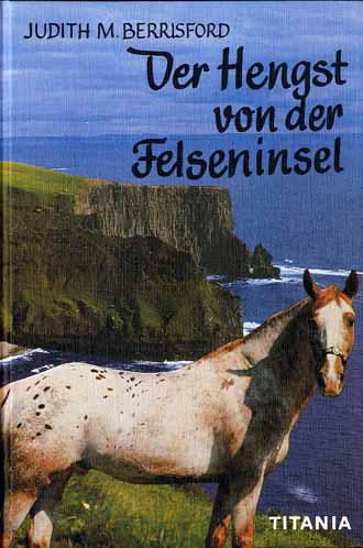 DER HENGST VON DER FELSENINSEL