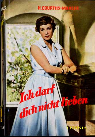 Auf diesem Bild sehen Sie das Produktbild 1 fr ICH DARF DICH NICHT LIEBEN  - HEDWIG COURTHS-MAHLER