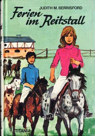 FERIEN IM REITSTALL  - JUDITH M. BERRISFORD