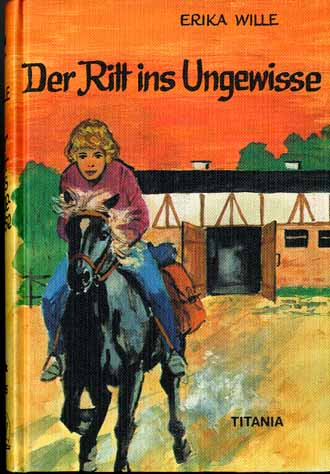 Auf diesem Bild sehen Sie das Produktbild 1 fr DER RITT INS UNGEWISSE - ERIKA WILLE