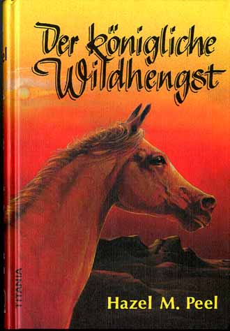 DER KNIGLICHE WILDHENGST  - HAZEL M. PEEL