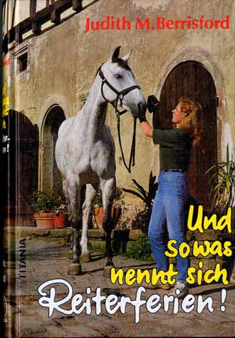 Auf diesem Bild sehen Sie das Produktbild 1 fr UND SOWAS NENNT SICH REITERFERIEN!