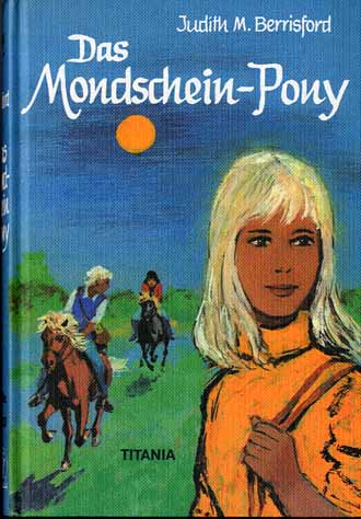 DAS MONDSCHEIN-PONY JUDITH M. BERRISFORD