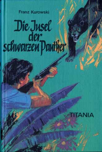 Auf diesem Bild sehen Sie das Produktbild 1 fr DIE INSEL DER SCHWARZEN PANTHER - FRANZ KUROWSKI