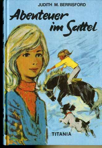 Auf diesem Bild sehen Sie das Produktbild 1 fr ABENTEUER IM SATTEL  - JUDITH M. BERRISFORD