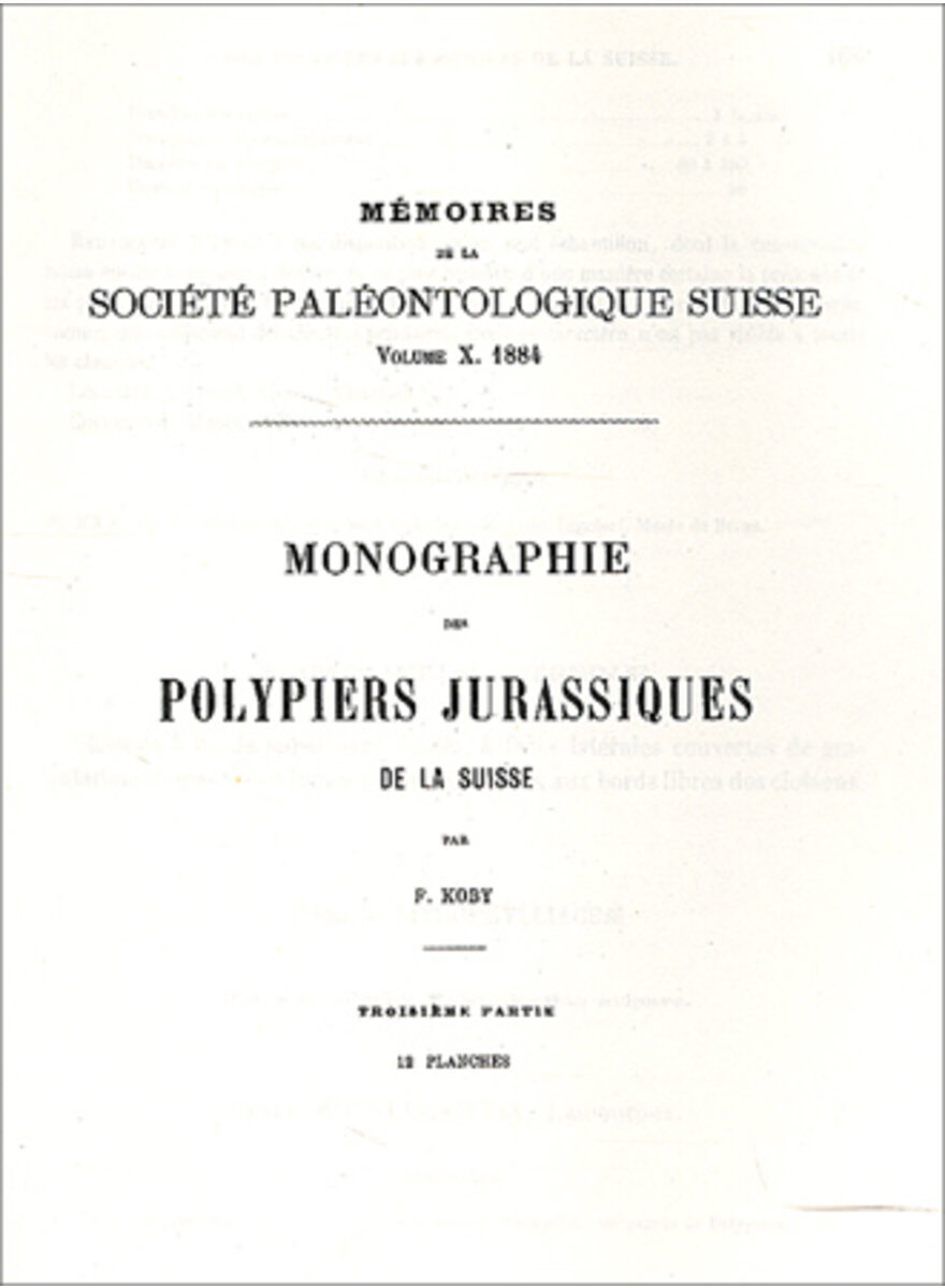 Auf diesem Bild sehen Sie das Produktbild 1 fr MONOGRAPHIE DES POLYPIERS JURASSIQUES DE LA SUISSE 1883
