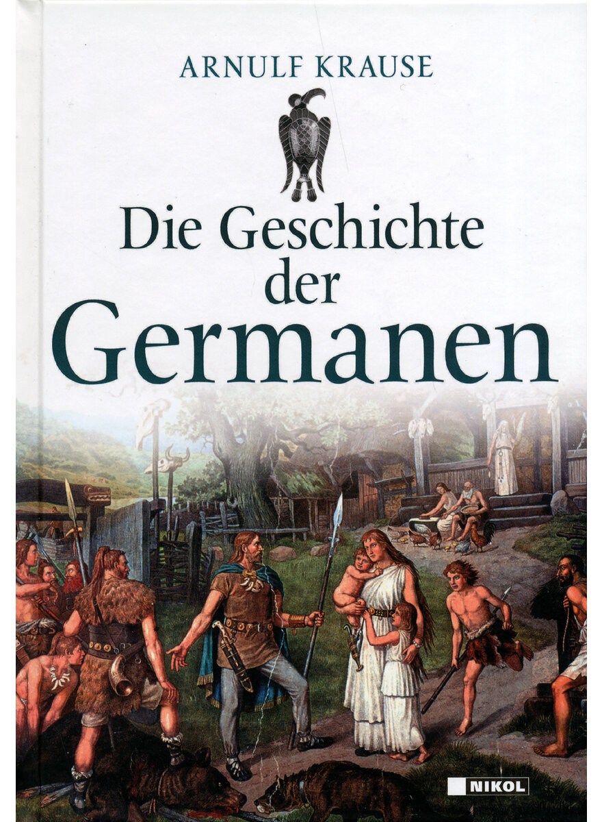 Auf diesem Bild sehen Sie das Produktbild 1 fr DIE GESCHICHTE DER GERMANEN - ARNULF KRAUSE